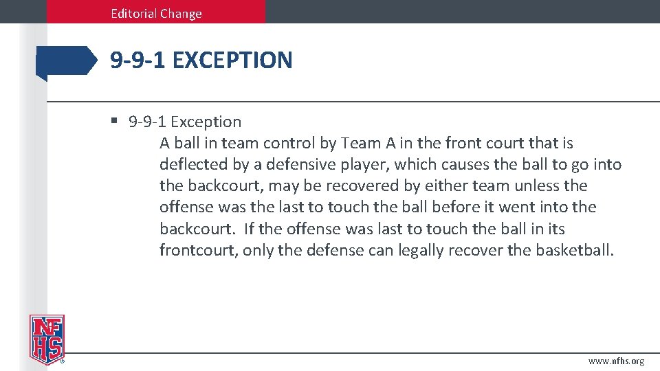 Editorial Change 9 -9 -1 EXCEPTION § 9 -9 -1 Exception A ball in