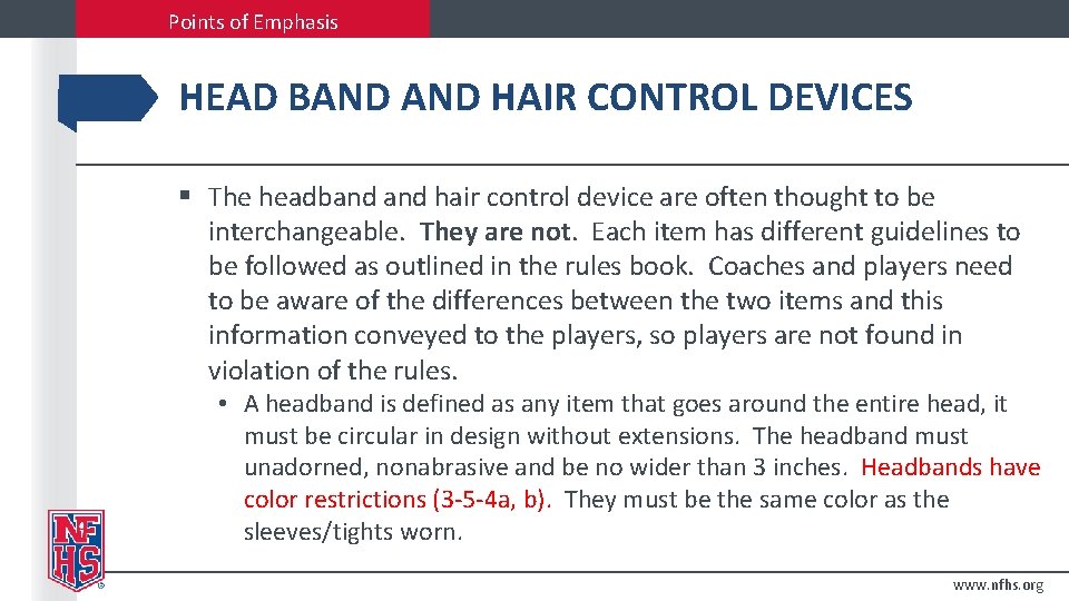 Points of Emphasis HEAD BAND HAIR CONTROL DEVICES § The headband hair control device