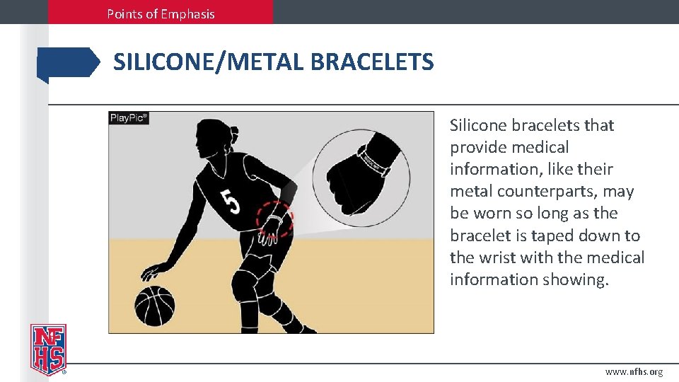 Points of Emphasis SILICONE/METAL BRACELETS Silicone bracelets that provide medical information, like their metal