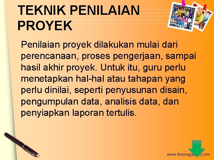TEKNIK PENILAIAN PROYEK Penilaian proyek dilakukan mulai dari perencanaan, proses pengerjaan, sampai hasil akhir TEKNIK PENILAIAN PROYEK Penilaian proyek dilakukan mulai dari perencanaan, proses pengerjaan, sampai hasil akhir