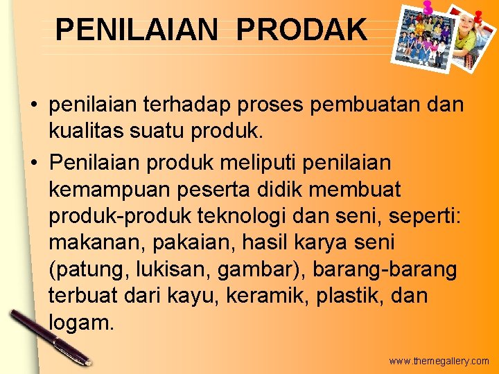 PENILAIAN PRODAK • penilaian terhadap proses pembuatan dan kualitas suatu produk. • Penilaian produk PENILAIAN PRODAK • penilaian terhadap proses pembuatan dan kualitas suatu produk. • Penilaian produk