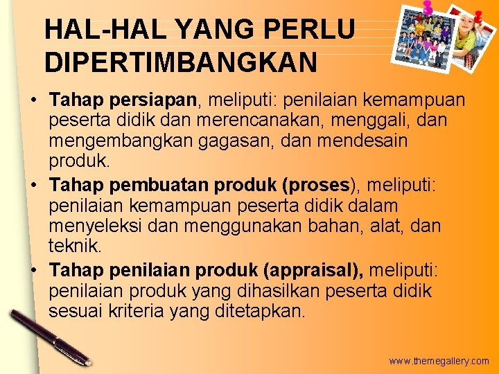 HAL-HAL YANG PERLU DIPERTIMBANGKAN • Tahap persiapan, meliputi: penilaian kemampuan peserta didik dan merencanakan, HAL-HAL YANG PERLU DIPERTIMBANGKAN • Tahap persiapan, meliputi: penilaian kemampuan peserta didik dan merencanakan,