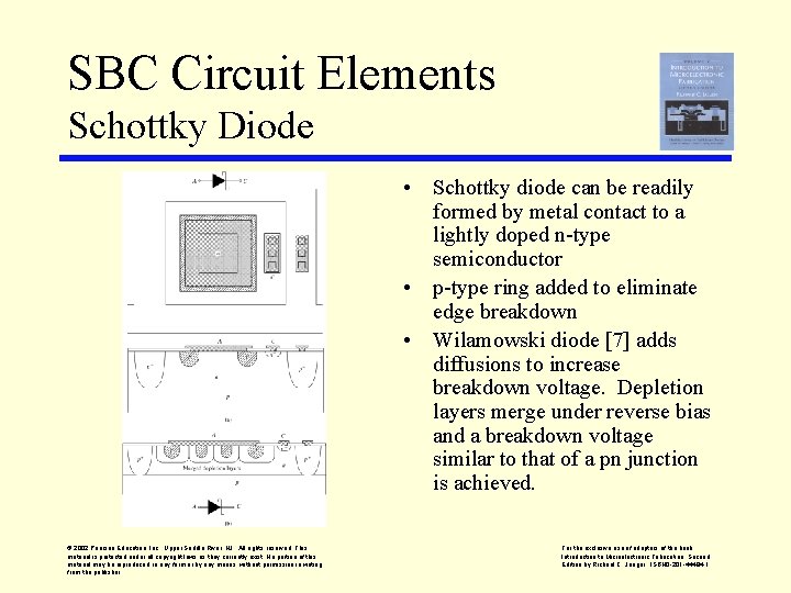 SBC Circuit Elements Schottky Diode • Schottky diode can be readily formed by metal