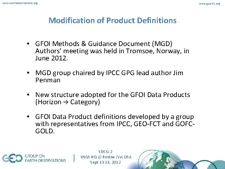 www. earthobservations. org www. geo-fct. org Modification of Product Definitions • GFOI Methods &