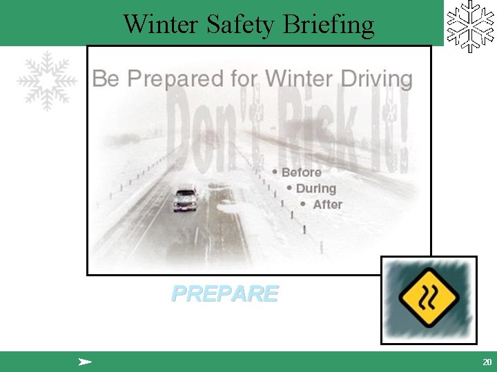 Winter Safety Briefing PREPARE 20 