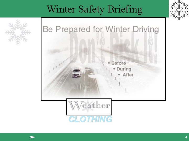 Winter Safety Briefing CLOTHING 4 