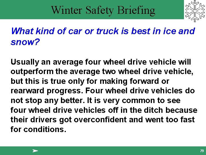 Winter Safety Briefing What kind of car or truck is best in ice and