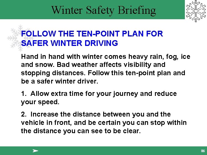 Winter Safety Briefing FOLLOW THE TEN-POINT PLAN FOR SAFER WINTER DRIVING Hand in hand