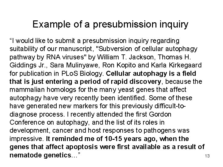 Example of a presubmission inquiry “I would like to submit a presubmission inquiry regarding