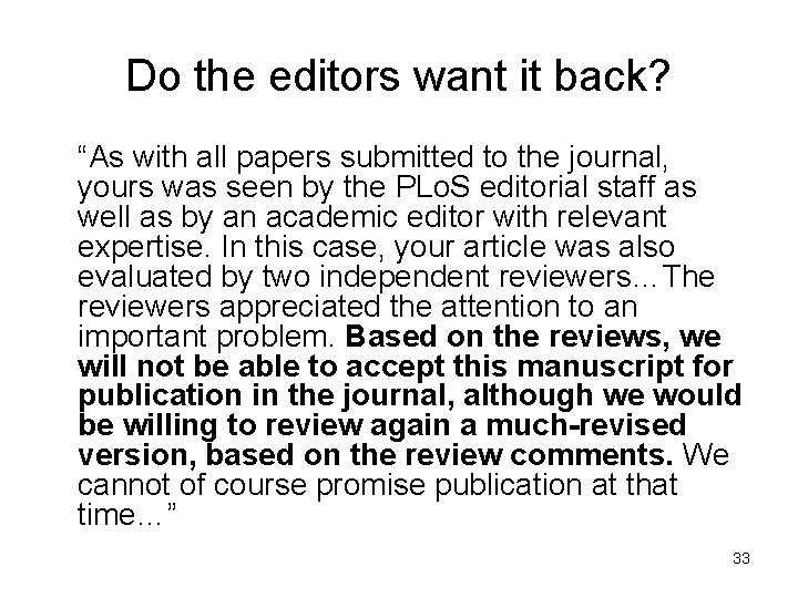 Do the editors want it back? “As with all papers submitted to the journal,