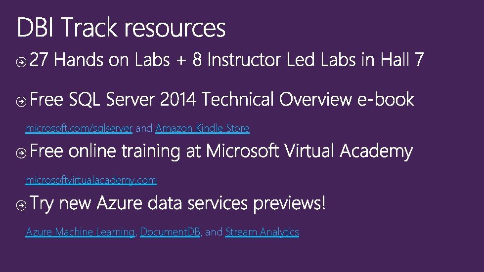 microsoft. com/sqlserver and Amazon Kindle Store microsoftvirtualacademy. com Azure Machine Learning, Document. DB, and