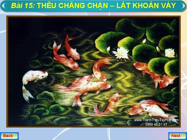 Bài 15: THÊU CHĂNG CHẶN – LÁT KHOÁN VẢY Back Next 
