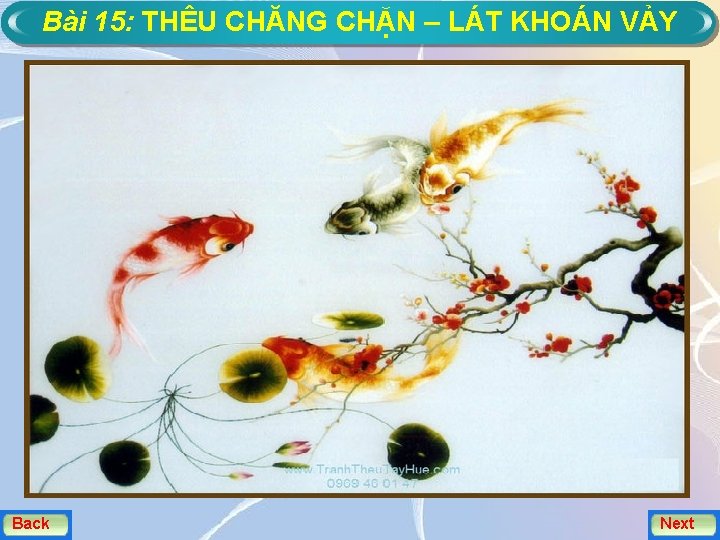 Bài 15: THÊU CHĂNG CHẶN – LÁT KHOÁN VẢY Back Next 