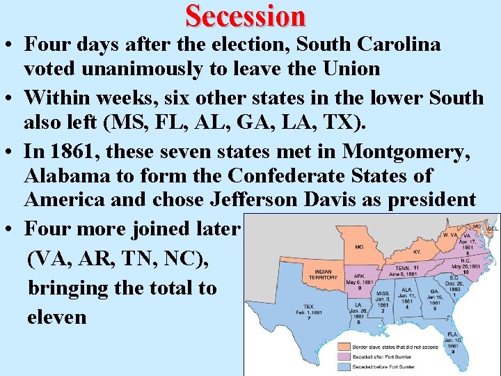 Secession • Four days after the election, South Carolina voted unanimously to leave the