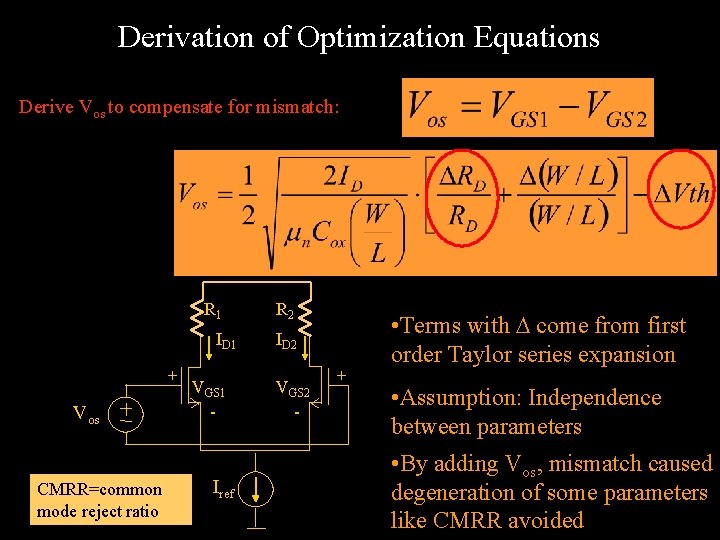 Derivation of Optimization Equations Derive Vos to compensate for mismatch: R 1 ID 1