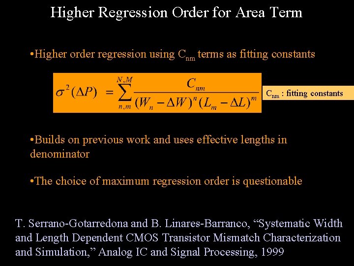 Higher Regression Order for Area Term • Higher order regression using Cnm terms as