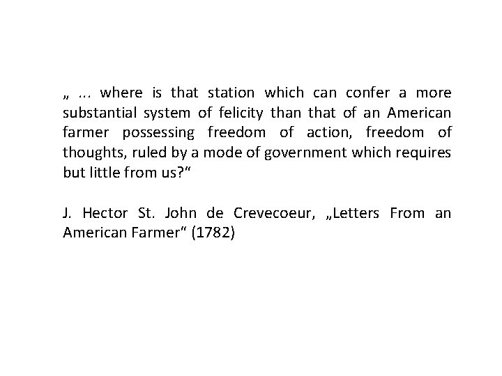 „ . . . where is that station which can confer a more substantial
