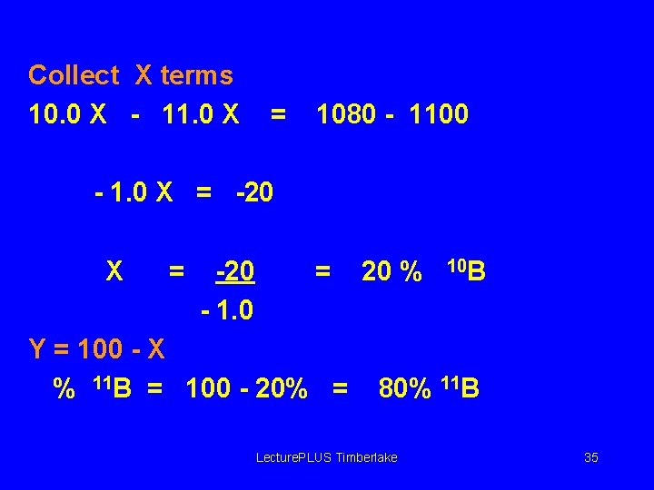 Collect X terms 10. 0 X - 11. 0 X = 1080 - 1100