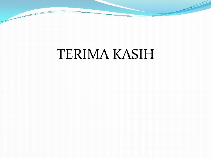 TERIMA KASIH 