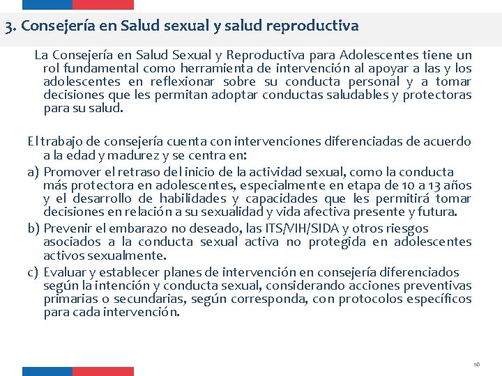 3. Consejería en Salud sexual y salud reproductiva La Consejería en Salud Sexual y