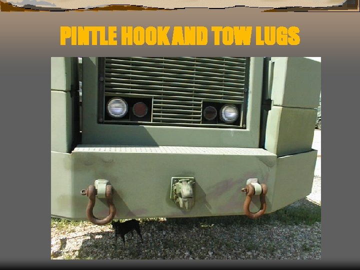 PINTLE HOOK AND TOW LUGS 