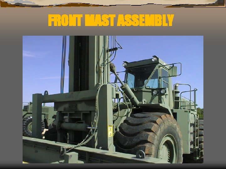 FRONT MAST ASSEMBLY 