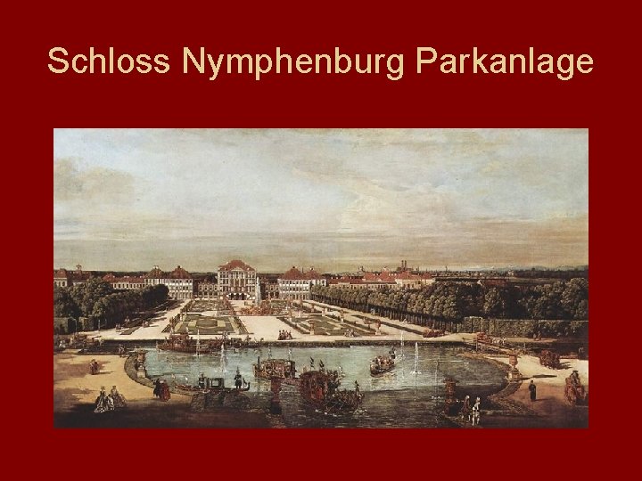 Schloss Nymphenburg Parkanlage 