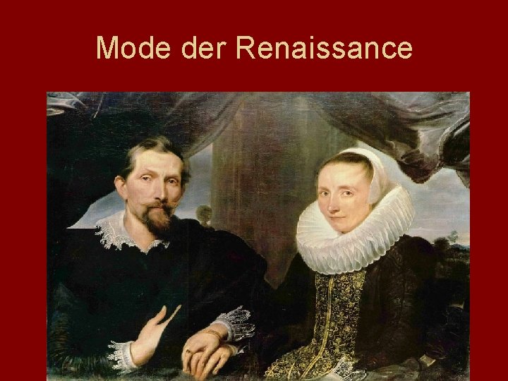 Mode der Renaissance 