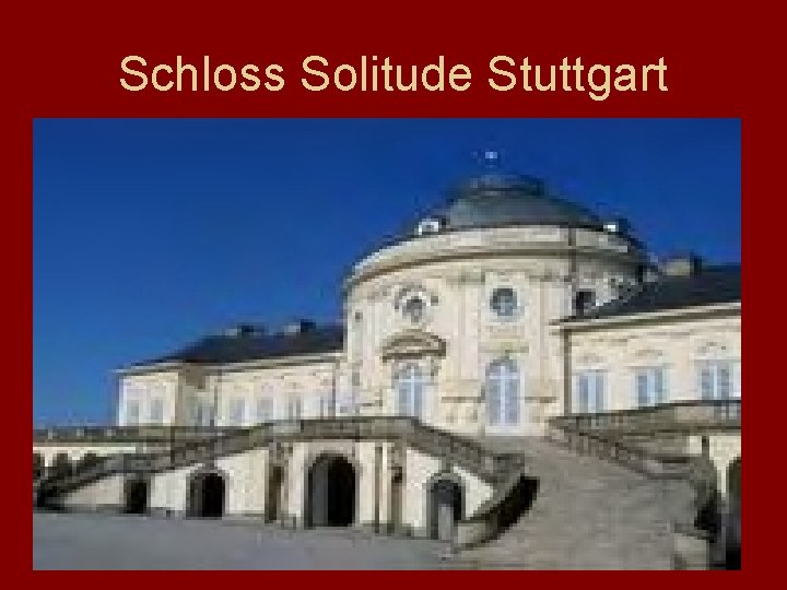 Schloss Solitude Stuttgart 