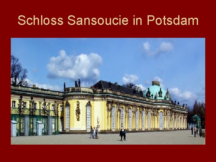Schloss Sansoucie in Potsdam 