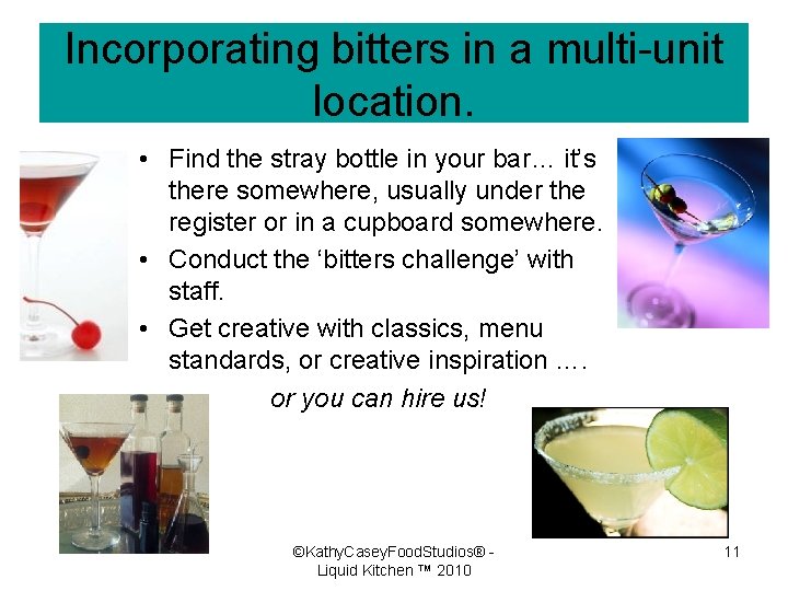 Incorporating bitters in a multi-unit location. • Find the stray bottle in your bar…