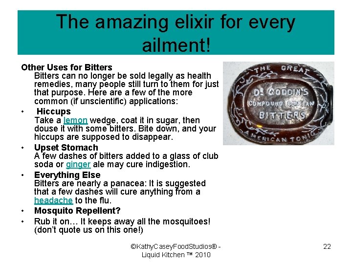 The amazing elixir for every ailment! Other Uses for Bitters can no longer be