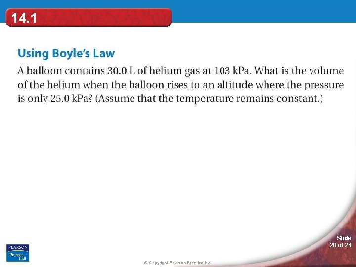 14. 1 Slide 28 of 21 © Copyright Pearson Prentice Hall 