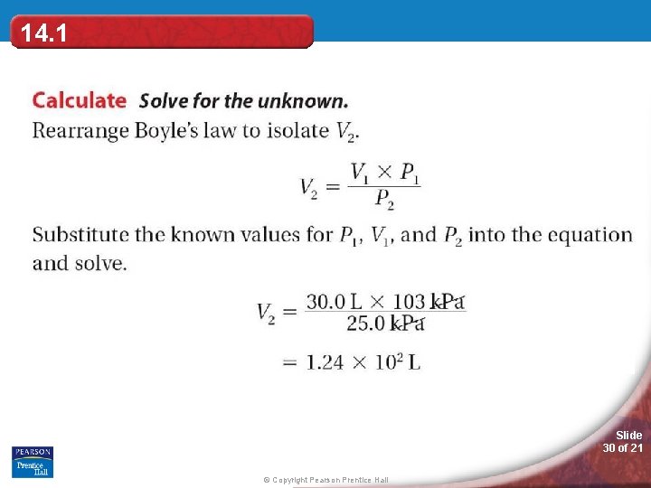 14. 1 Slide 30 of 21 © Copyright Pearson Prentice Hall 