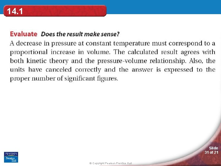 14. 1 Slide 31 of 21 © Copyright Pearson Prentice Hall 