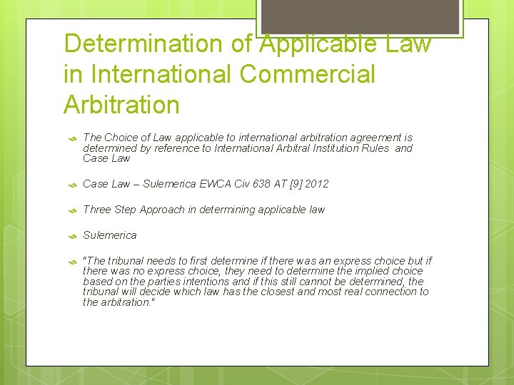 Determination of Applicable Law in International Commercial Arbitration The Choice of Law applicable to