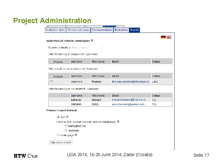 Project Administration LIDA 2014, 16 -20 June 2014, Zadar (Croatia) Seite 17 
