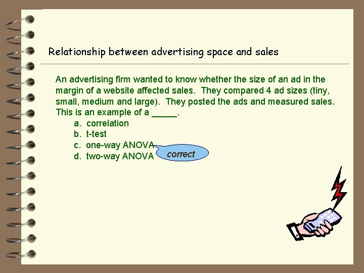 Relationship between advertising space and sales An advertising firm wanted to know whether the
