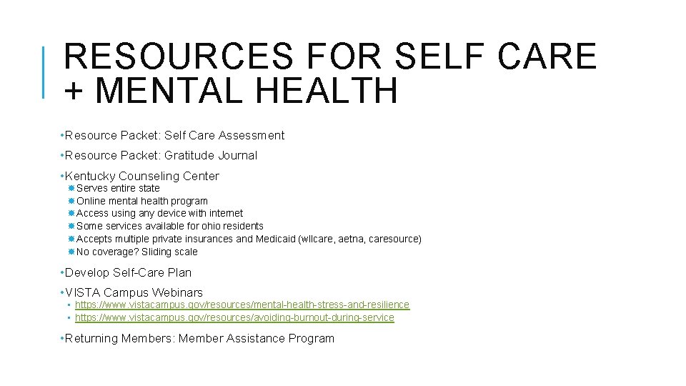 RESOURCES FOR SELF CARE + MENTAL HEALTH • Resource Packet: Self Care Assessment •