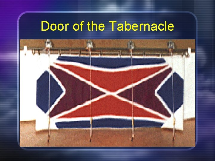 Door of the Tabernacle 