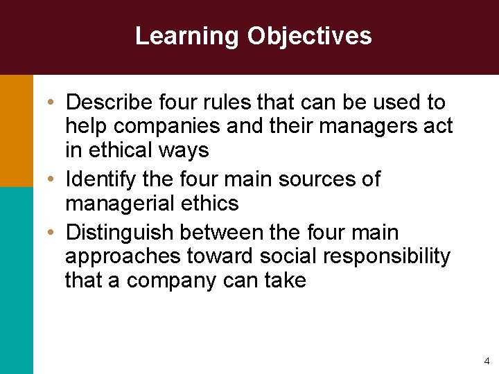 Learning Objectives • Describe four rules that can be used to help companies and