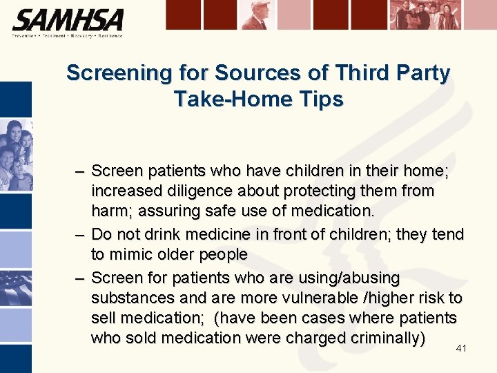 Screening for Sources of Third Party Take-Home Tips – Screen patients who have children