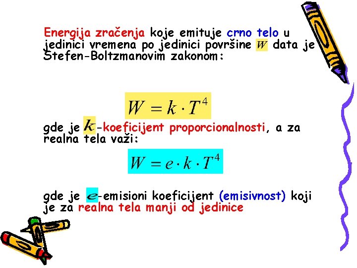 Energija zračenja koje emituje crno telo u jedinici vremena po jedinici površine data je