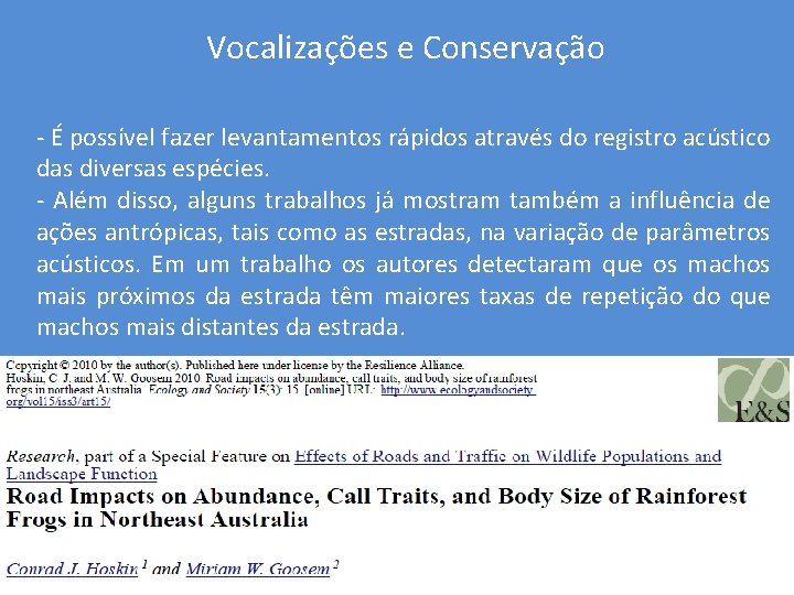 Vocalizações e Conservação - É possível fazer levantamentos rápidos através do registro acústico das