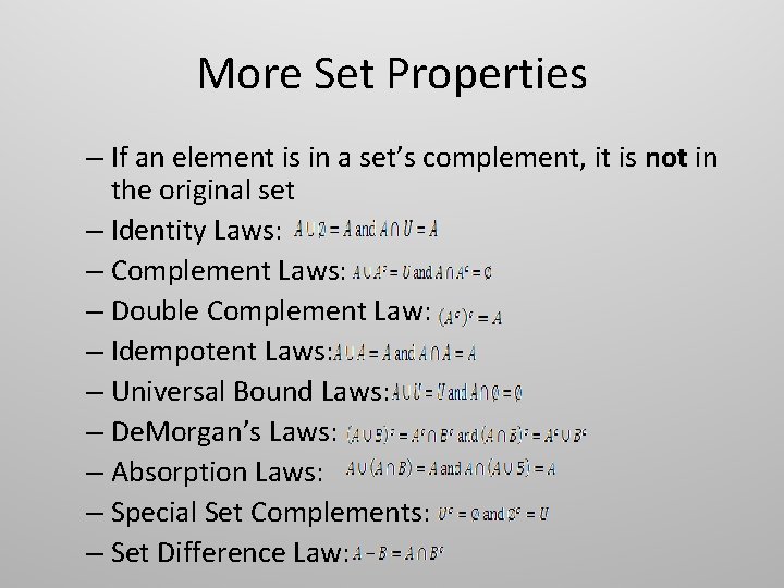 More Set Properties – If an element is in a set’s complement, it is