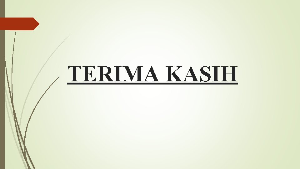 TERIMA KASIH 