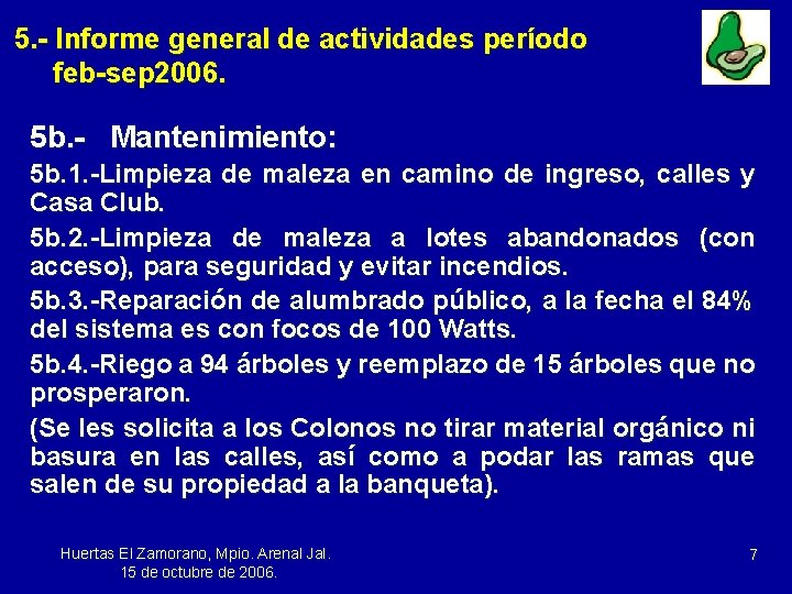 5. - Informe general de actividades período feb-sep 2006. 5 b. - Mantenimiento: 5