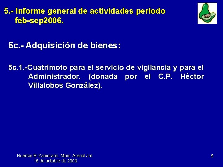 5. - Informe general de actividades período feb-sep 2006. 5 c. - Adquisición de