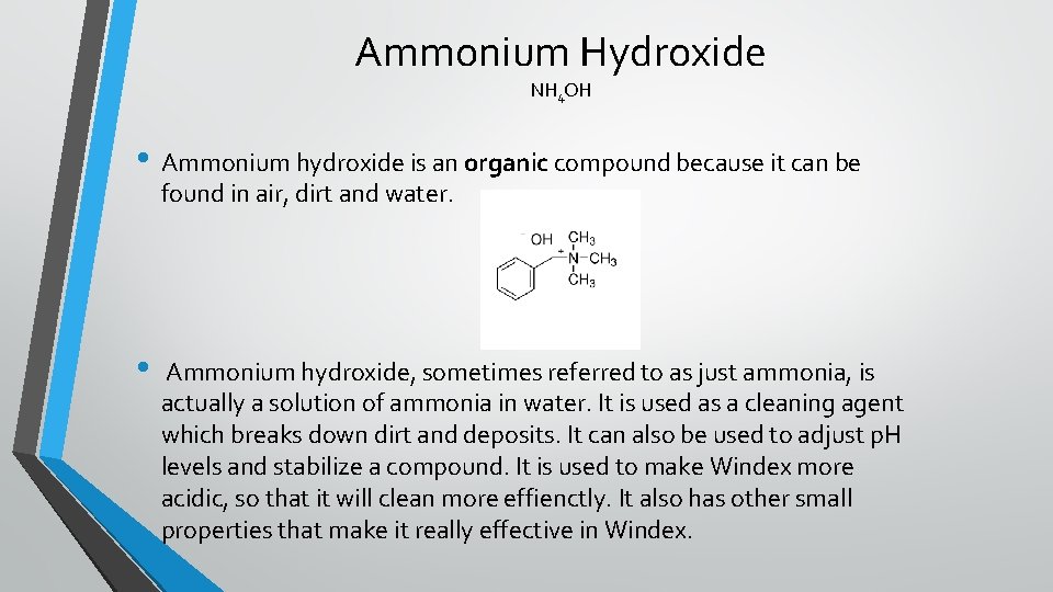 Ammonium Hydroxide NH 4 OH • Ammonium hydroxide is an organic compound because it