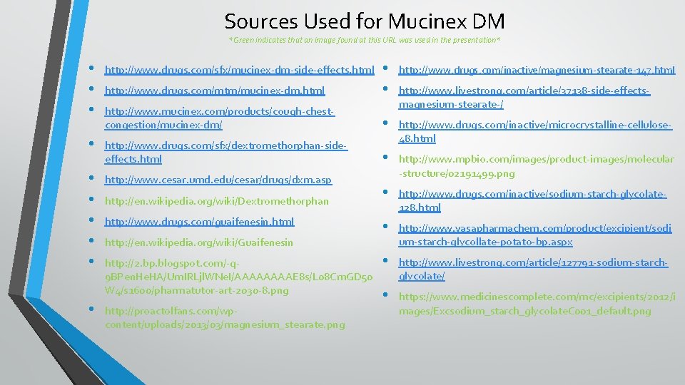 Sources Used for Mucinex DM *Green indicates that an image found at this URL